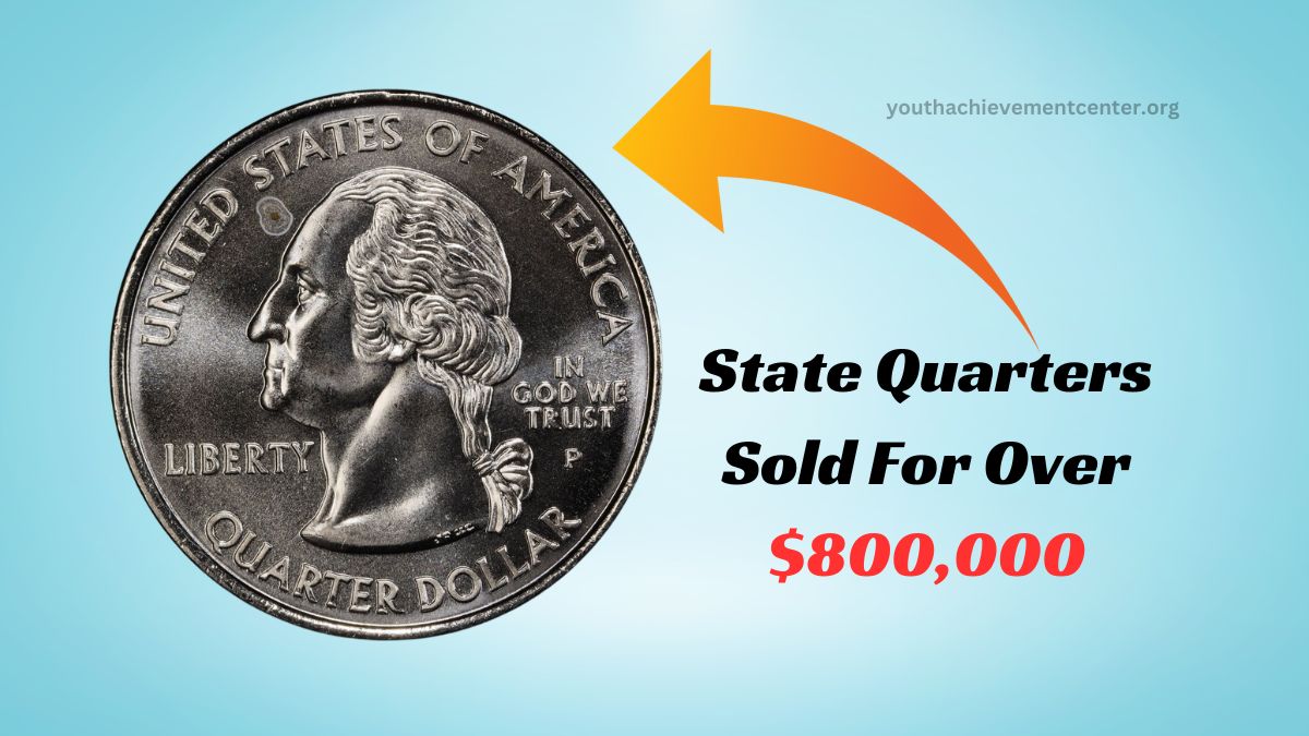 Rare State Quarters You Won’t Believe Sold For Over $800,000