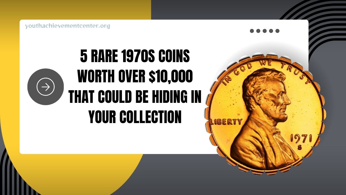 5 Rare 1970s Coins Worth Over $10,000 That Could Be Hiding In Your Collection