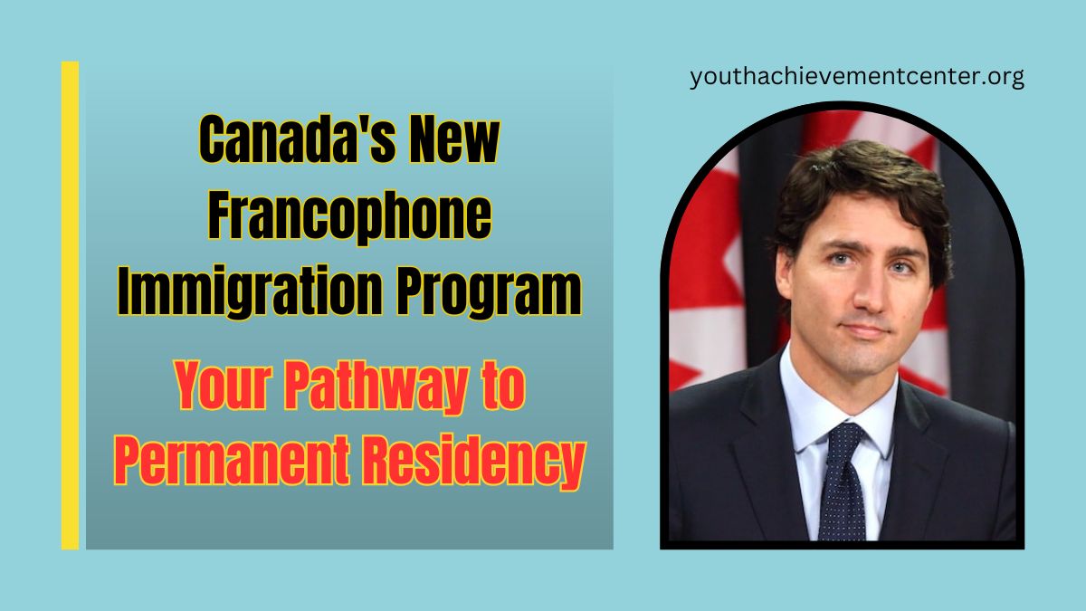 Canada's New Francophone Immigration Program: Your Pathway to Permanent Residency