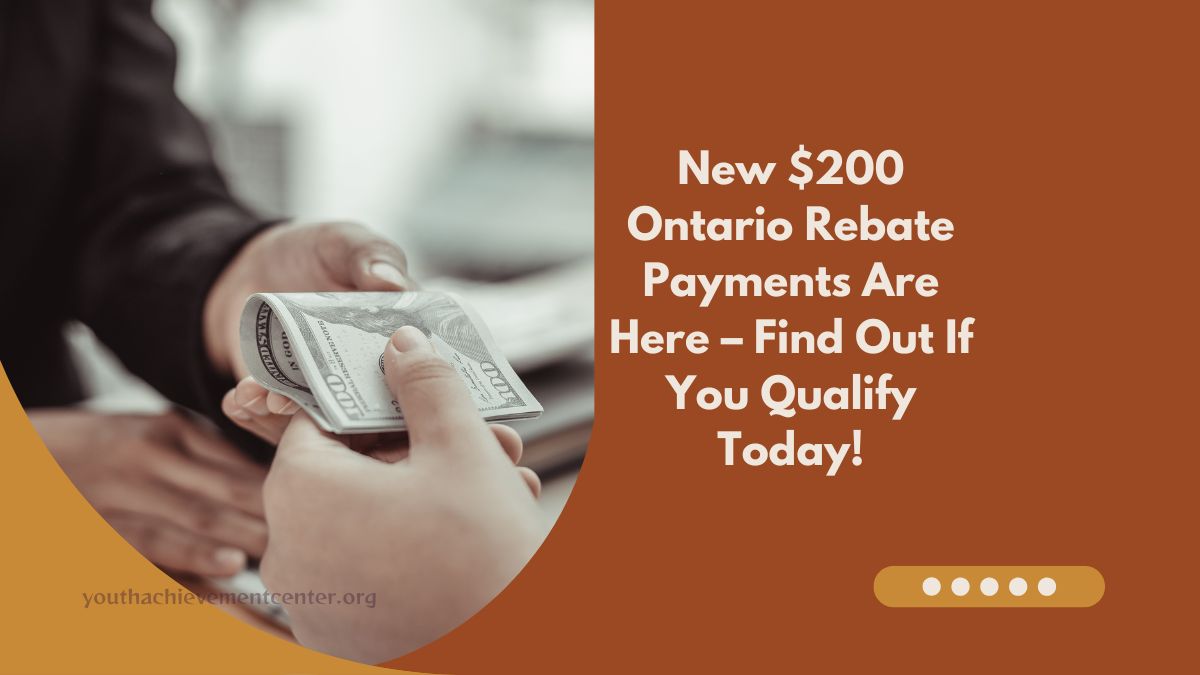 New $200 Ontario Rebate Payments Are Here – Find Out If You Qualify Today!