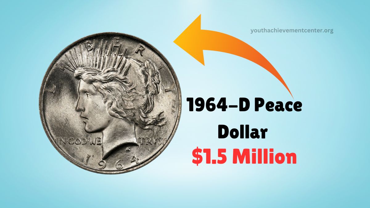 How The 1964-D Peace Dollar Became A $1.5 Million Mystery – And 5 More Hidden Gems!