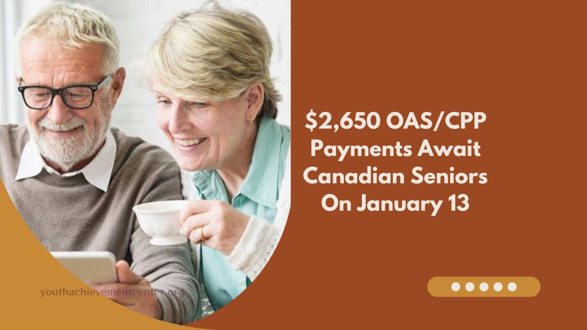 ⁠$2,650 OAS/CPP Payments Await Canadian Seniors On January 13: Find Out If You're Eligible Now!