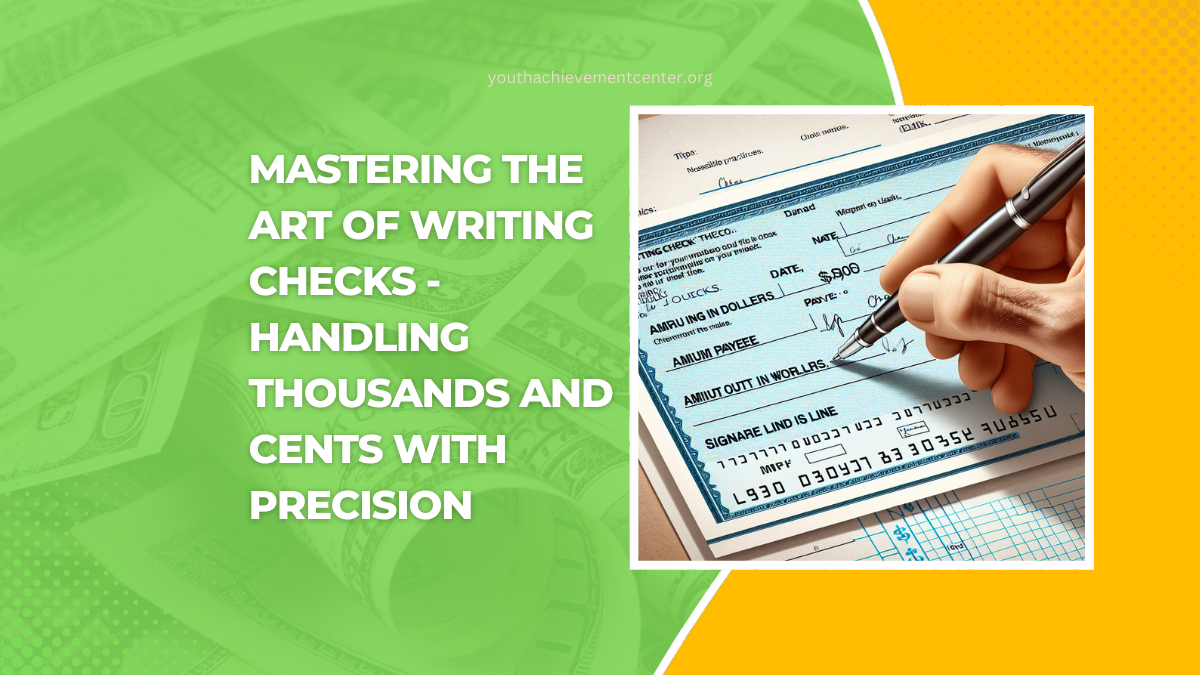 Mastering The Art Of Writing Checks - Handling Thousands And Cents With Precision