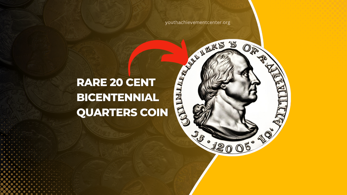 Rare 20 Cent Bicentennial Quarters Coin – A Million Dollar Treasure For Collectors